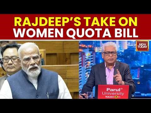 Rajdeep Sardesai's Take On Women's Reservation Bill And Delimitation | India Today | News Today