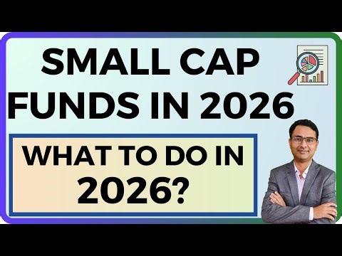 Small Cap Mutual Fund Strategy 2026 | Risk, Opportunity & Investor Plan