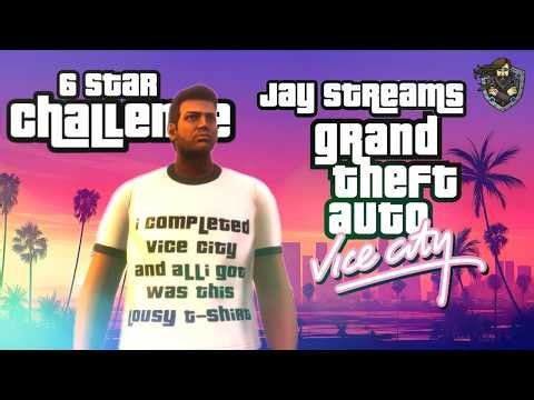 🔴Live - GTA Vice City - The 6 Star Challenge