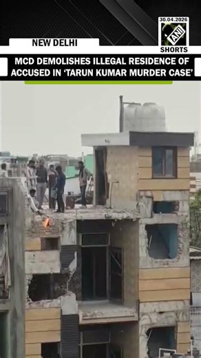MCD demolishes illegal portion of accused in Tarun Kumar murder case in Uttam Nagar