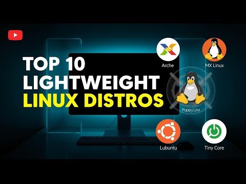 Top 10 Lightweight Linux Distros in 2025 | Ultra-Fast & Minimal Linux OS for Old & New PCs