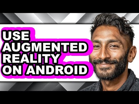 How to Use Augmented Reality on Android (only Way)