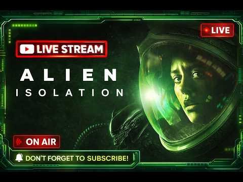 Friday is live! 🔴 Alien Isolation | Will I Make It Through This Horror? 😨 Day--2