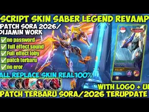 SABER LEGEND SCRIPT SKIN PATCH SORA TERBARU PATCH SORA FULL EFFECT LOGO NO PASSWORD ‼️