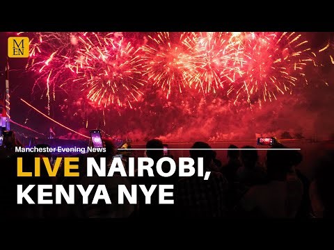 WATCH LIVE: NAIROBI, KENYA | NEW YEAR'S EVE CELEBRATIONS