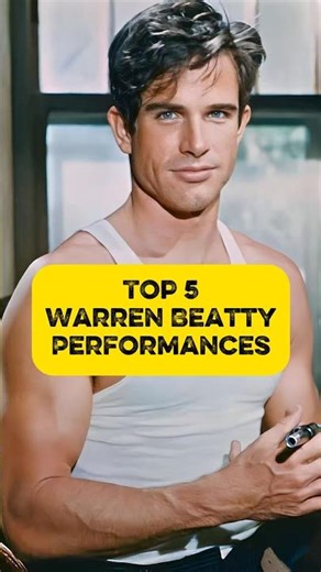 Top 5 Warren Beatty Performances #warrenbeatty