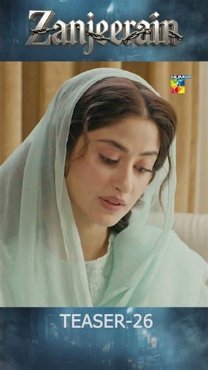 Zanjeerain Episode 26 Teaser | ft. Sajal Aly & Danyal Zafar | HUM TV