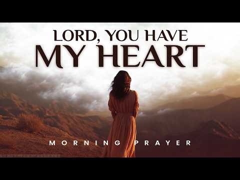 Set Your Heart and Mind Fully on Christ Today | A Blessed Morning Prayer