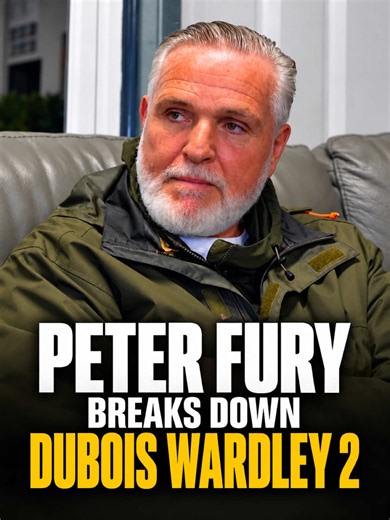 Peter Fury previews Dubois vs Wardley 2 – live fight insight