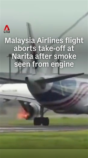Malaysia Airlines flight aborts take-off at Narita after smoke seen from engine