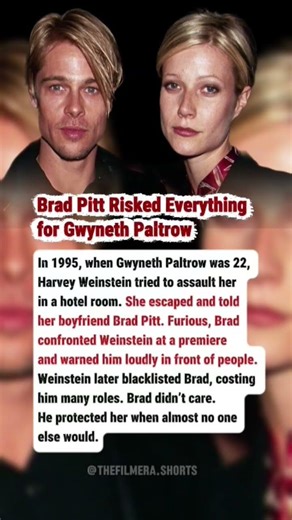 Brad Pitt Risked Everything for Gwyneth Paltrow