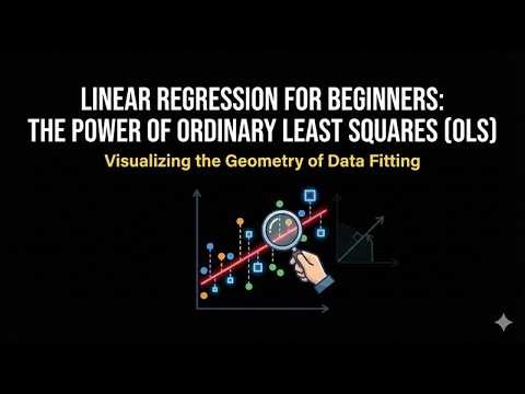 Linear Regression for Beginners: The Power of Ordinary Least Squares (OLS)