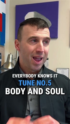 Must-Know Jazz Standards Tune #5: Body And Soul