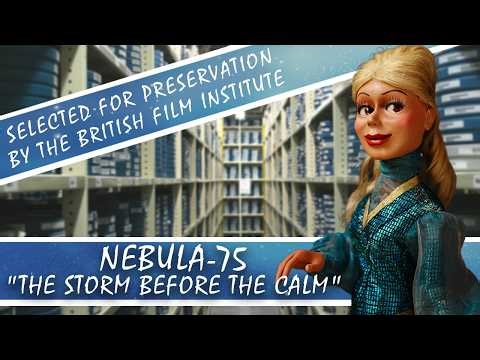 NEBULA-75: The Storm Before The Calm (Complete Supermarionation Episode)