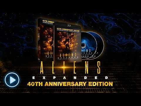 Aliens Expanded Documentary 40th Anniversary Edition Trailer
