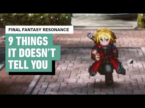 9 Things Final Fantasy Resonance Doesn't Tell You