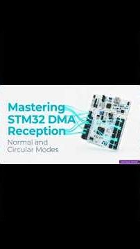 Mastering STM32 DMA Reception Using HAL Drivers: Normal and Circular Modes