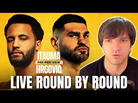 MOSES ITAUMA FILIP HRGOVIC FULL FIGHT ROUND BY ROUND & WATCH PARTY