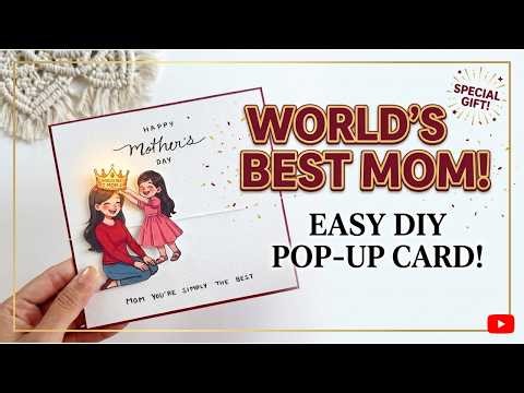 Easy Mother’s Day Card Surprise DIY | World’s Best Mom Card 💖 Easy Pop-Up DIY