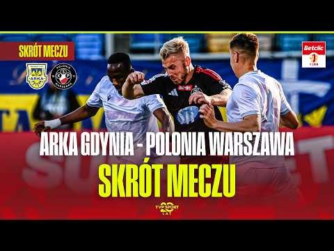 ARKA GDYNIA – POLONIA WARSZAWA | SKRÓT MECZU | BETCLIC 1 LIGA