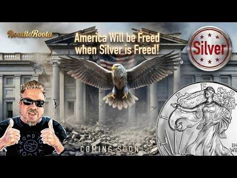 SILVER ALERT! America (& Humanity!) Will be Freed When SILVER is FREED! (Bix Weir)