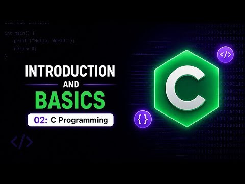 C Programming Language | Introduction & Basics 