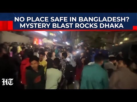 Bangladesh Crisis Turns Deadly: Powerful Blast Rocks Dhaka, Explosion Adds to Climate of Fear