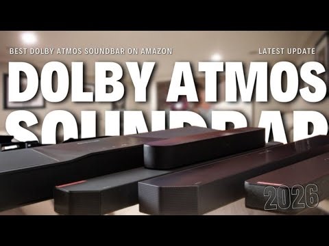 Best Dolby Atmos Soundbar 2026; Top 5 Best Soundbars For Experience - Don't buy until you see it!