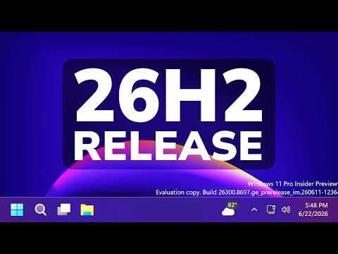 Windows 11 26H2 is Officially Released in Experimental - New Features, Release Date and more