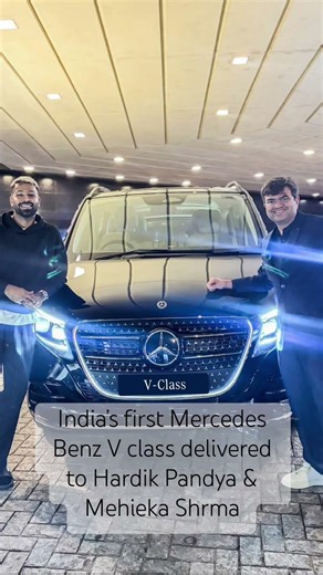 India’s first #Mercedezbenz #Vclass delivered to #hardikpandya and #MahiekaSharma 😍