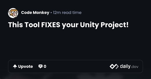 This Tool FIXES your Unity Project! | daily.dev