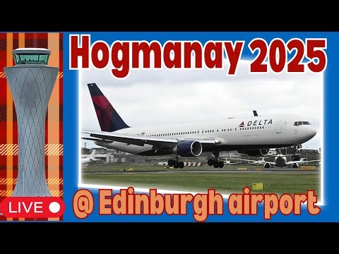 PART 2🔴LIVE HOGMANAY Special from Edinburgh airport✈️NEW YEARS EVE 2025 plane spotting