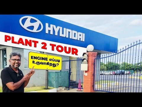 HYUNDAI PLANT 2 TOUR | ENGINE எப்படி உருவாகிறது? | Birlas Parvai