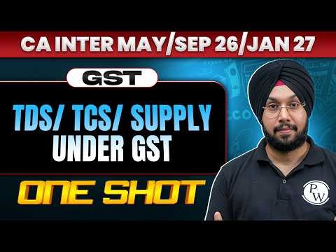 CA Inter TDS / TCS / Supply Under GST | One Shot Revision | GST Revision | May 26 | CA Jasmeet Singh
