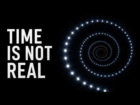 Time Is Not What You Think — It May Not Even Exist