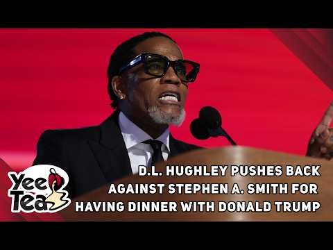 D.L. Hughley Pushes Back Against Stephen A. Smith For Having Dinner With Donald Trump + More