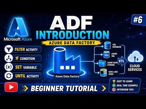 Azure Data Factory Tutorial #6 | Filter Activity, If Condition, Set Variable & Until Loop
