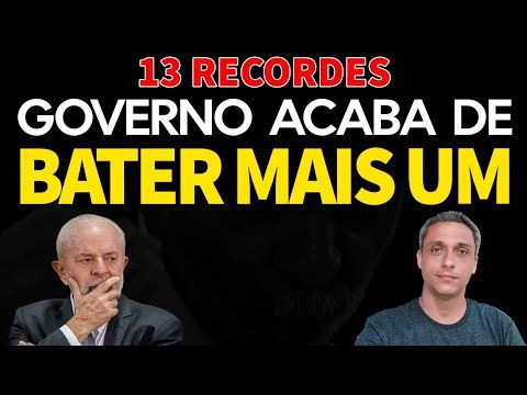 OS 13 RECORDES DO LULA - Governo acaba de bater mais um recorde no Brasil