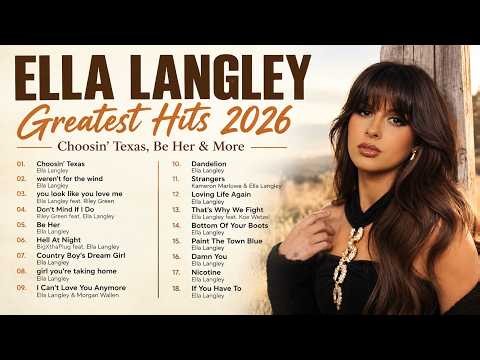 Ella Langley Songs Playlist 2026️🎶The Best Of Ella Langley Greatest Hits Full Album | Choosin’ Texas