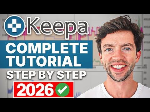 How To Use Keepa For Amazon FBA COMPLETE Tutorial (2026) | Step-by-Step