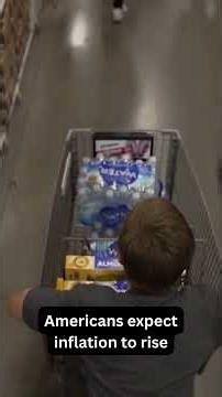 Americans expect inflation to rise in the short term