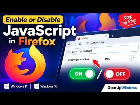 How to Enable or Disable JavaScript in Mozilla Firefox on Windows 11 or 10 | GearUpWindows Tutorial