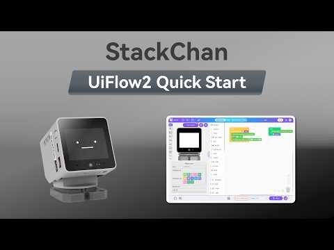 StackChan | UIFlow 2.0 Device Basic Tutorial