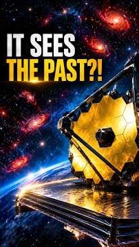 JWST: The Telescope That Looks Into the Past