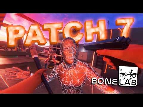 BONELAB - Patch 7 is HERE
