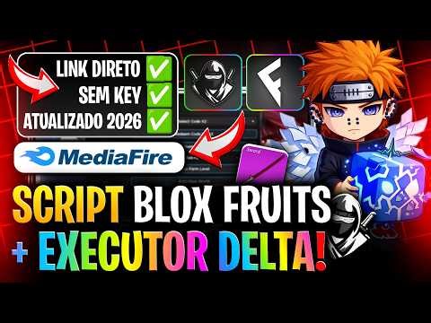 ✅LINK DIRETO MEDIAFIRE! EXECUTOR DELTA ATUALIZADO 2026 + SCRIPT BLOX FRUITS SEM KEY PARA CELULAR PC