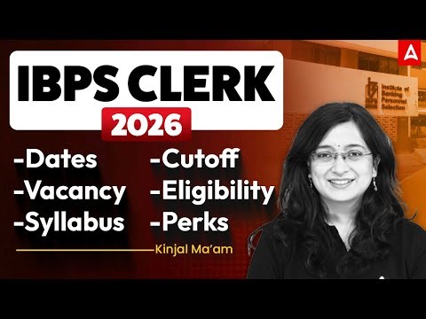 IBPS Clerk 2026 Full Guide | Eligibility, Exam Pattern, Vacancy, Preparation Strategy & Notification