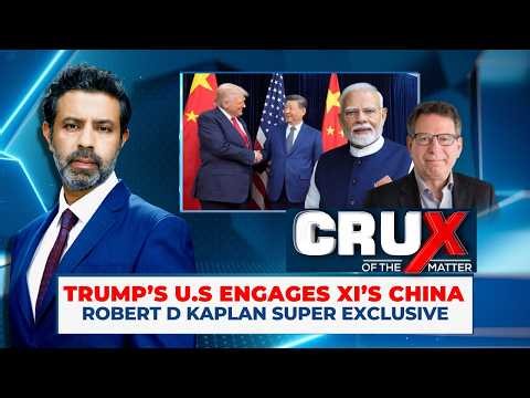 Robert Kaplan’s Warning to Washington: Avoid a Dangerous China Miscalculation | Crux Of The Matter