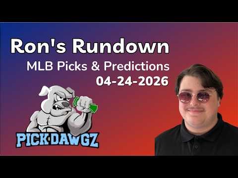MLB Picks & Predictions Today 4/24/26 | Ron's Rundown