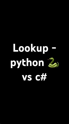 Lookup - python 🐍 vs c#